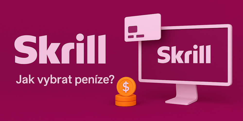 Jak vybrat peníze ze Skrill?